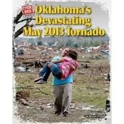 Oklahoma's Devastating May 2013 Tornado, Miriam Aronin Hardcover