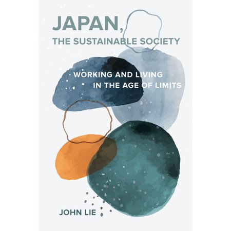ISBN 9780520383517 product image for Japan, the Sustainable Society: The Artisanal Ethos, Ordinary Virtues, and Every | upcitemdb.com