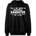 thumbnail image 2 of OXI Hoodie Sweatshirt - I Do Have a Beautiful Daughter, Basic Casual Hoodie for Men's and Women Fleece Hoodie Long Sleeve - Black 3X-Large, 2 of 3