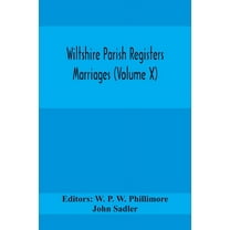 Wiltshire Parish Registers Marriages (Volume X), (Paperback)