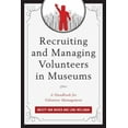 thumbnail image 3 of Recruiting and Managing Volunteers in Museums: A Handbook for Volunteer Management, 3 of 3