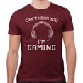 thumbnail image 2 of Can't Hear You I'm Gaming Shirt Unisex Small Maroon, 2 of 5