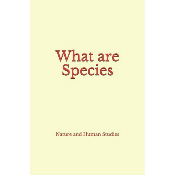 What Are Species (Paperback)