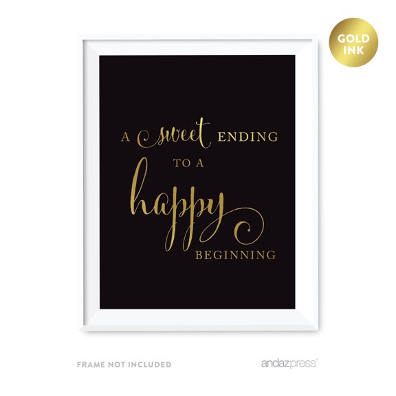 A Sweet Ending to a Happy Beginning Black and Metallic Gold Wedding Signs