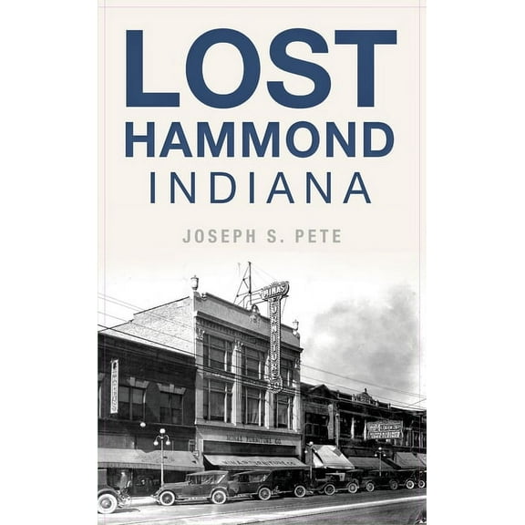 Lost Hammond, Indiana, (Hardcover)