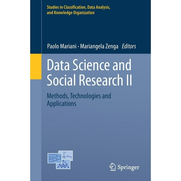 Studies in Classification, Data Analysis Data Science and Social Research II: Methods, Technologies and Applications, (Paperback)