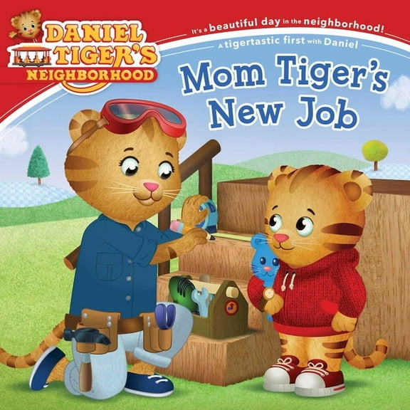 Daniel Tiger's Neighborhood Mom Tiger's New Job, (Paperback)