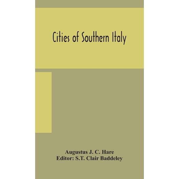 Cities Of Southern Italy, (Hardcover)