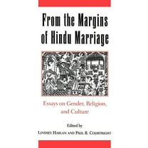 From the Margins of Hindu Marriage: Essays on Gender, Religion, and Culture, (Paperback)