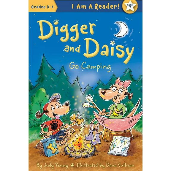 I Am a Reader!: Digger and Daisy Digger and Daisy Go Camping, (Paperback)