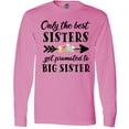 thumbnail image 3 of Inktastic Only the Best Sisters Get Promoted to Big Sister Long Sleeve T-Shirt, 3 of 5