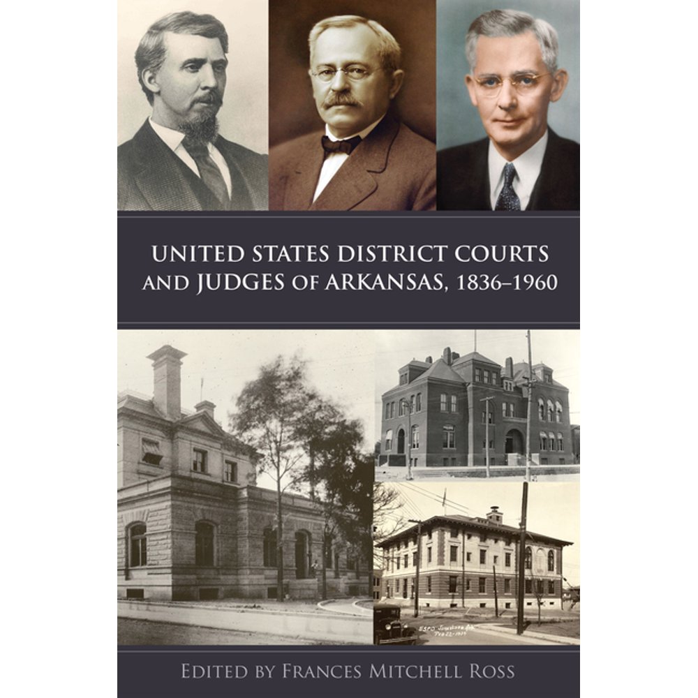 United States District Courts and Judges of Arkansas, 18361960