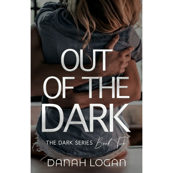 Dark Out of the Dark: A Dark New Adult Romantic Suspense Trilogy, Book 2, (Paperback)
