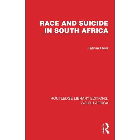Routledge Library Editions: South Africa Race and Suicide in South Africa, (Hardcover)