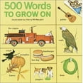 thumbnail image 1 of Pre-Owned 500 Words to Grow on (Pictureback(R)) (Paperback) 039482668X 9780394826684, 1 of 1