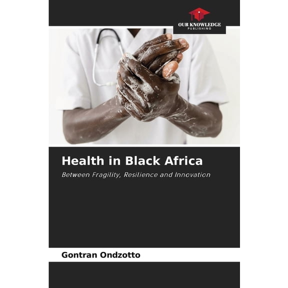 Health in Black Africa, (Paperback)