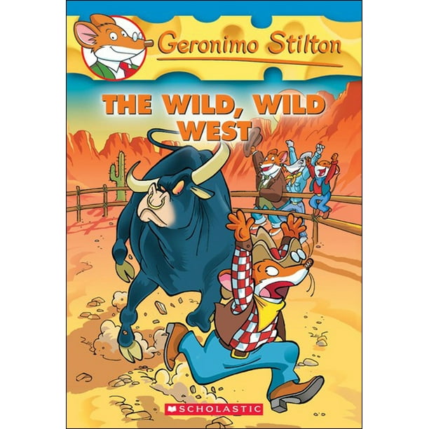 Geronimo Stilton: The Wild, Wild West (Series #21) (Hardcover) Geronimo Stilton: The Wild, Wild West (Series #21) (Hardcover)
