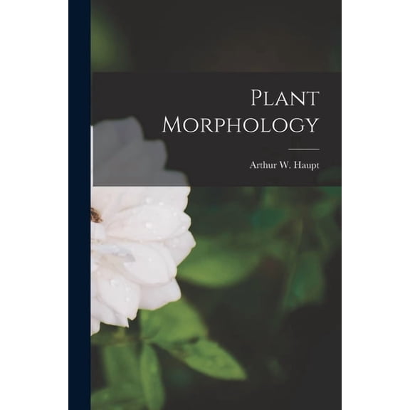Plant Morphology, (Paperback)