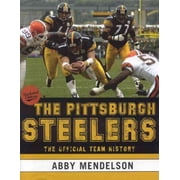 The Pittsburgh Steelers, Revised and Updated : The Official Team History (Edition 2) (Hardcover)