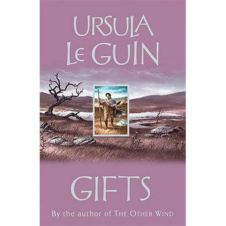 Gifts. Ursula Le Guin