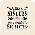 thumbnail image 4 of Inktastic Only the Best Sisters Get Promoted to Big Sister Boys or Girls Toddler T-Shirt, 4 of 5