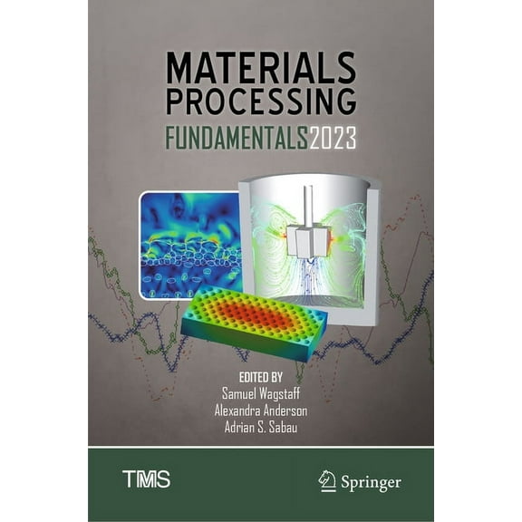 Minerals, Metals & Materials Materials Processing Fundamentals 2023, (Hardcover)