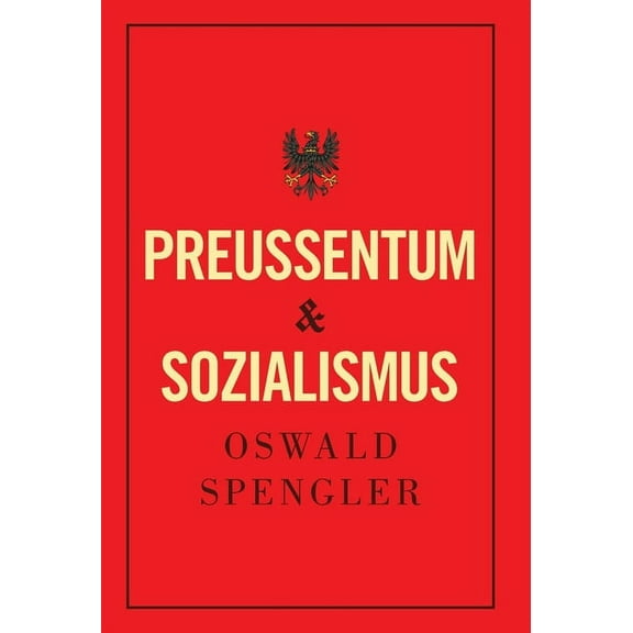 Preußentum und Sozialismus, (Hardcover)