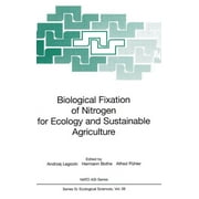 NATO Asi Series. Series G, Ecological Sciences: Biological Fixation of Nitrogen for Ecology and Sustainable Agriculture (Hardcover)