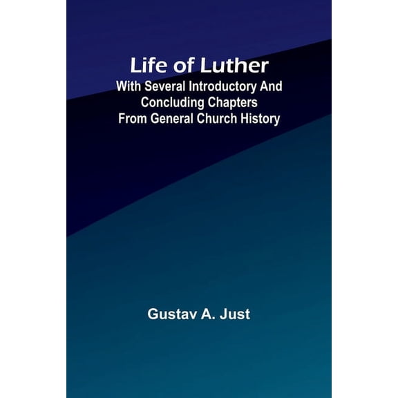 Life of Luther: with several introductory and concluding chapters from general church history, (Paperback)