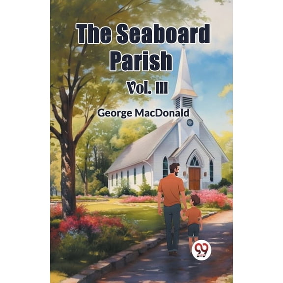 The Seaboard Parish Vol. III, (Paperback)