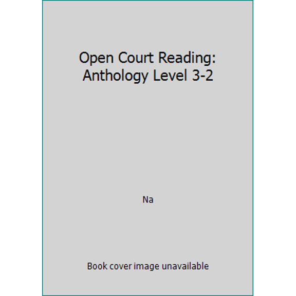 Pre-Owned Open Court Reading: Anthology Level 3-2 (Hardcover) 0028309553 9780028309552