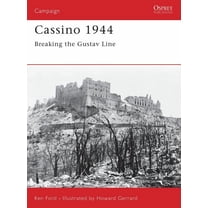 Campaign: Cassino 1944 : Breaking the Gustav Line (Series #134) (Paperback)