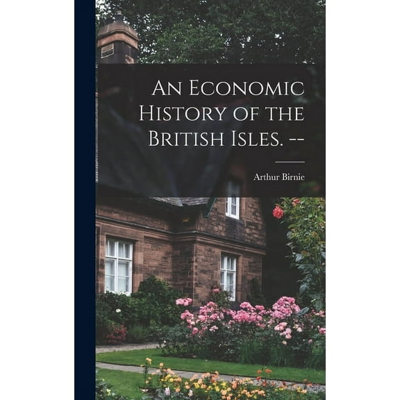 An Economic History of the British Isles. --, (Hardcover)
