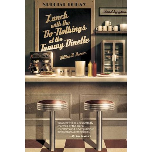 Pre-Owned Lunch with the Do-Nothings at the Tammy Dinette (Paperback) 1945053135 9781945053139