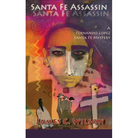 Santa Fe Assassin: A Fernando Lopez Santa Fe Mystery (Hardcover), (Hardcover)