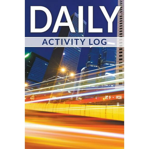 Daily Activity Log (Paperback)