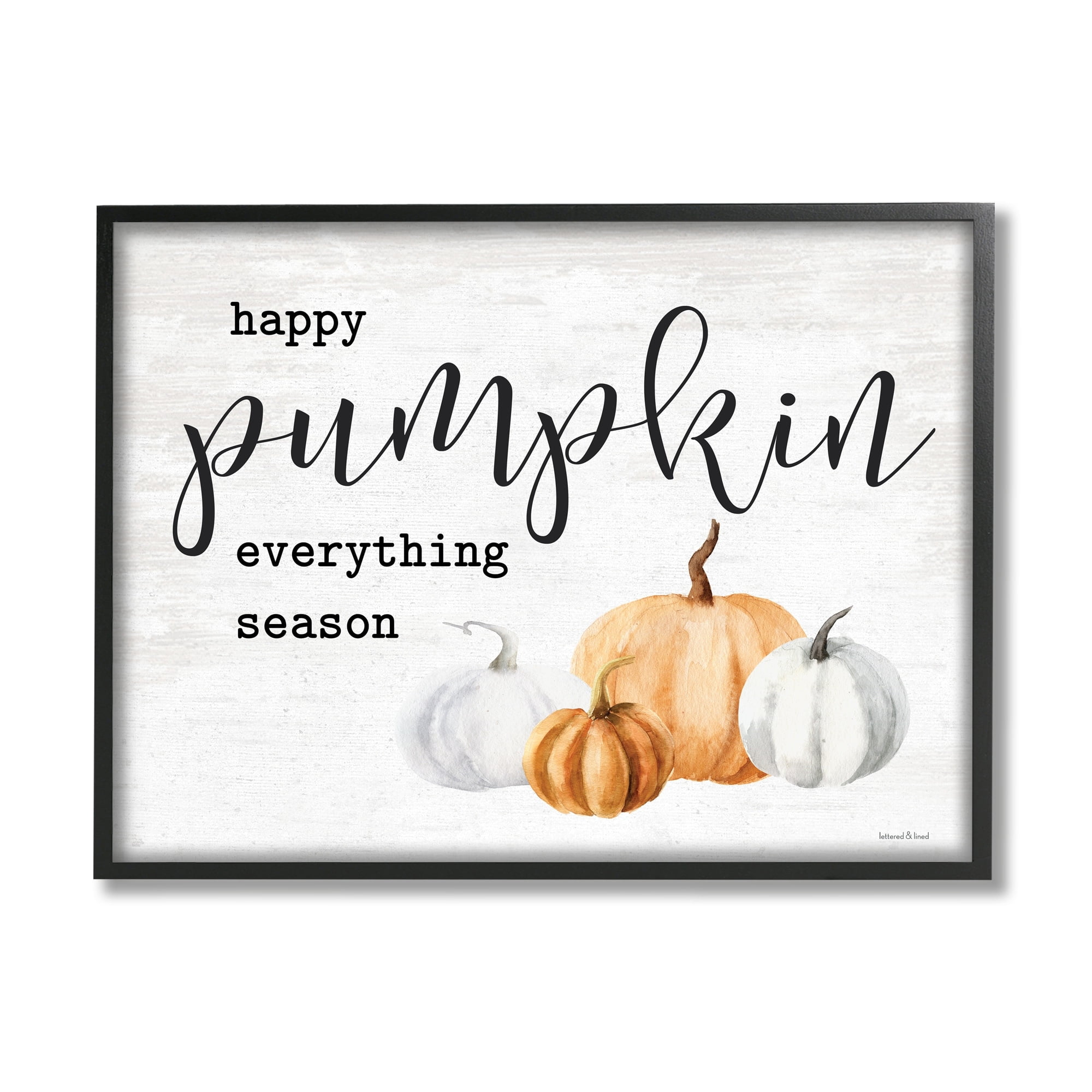 Stupell Industries Happy Pumpkin Everything Season Phrase Autumn Harvest Gourds, 14 x 11, Design by Lettered and Lined