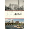 thumbnail image 1 of Pre-Owned A Short History of Richmond (Paperback) 1625859570 9781625859570, 1 of 1