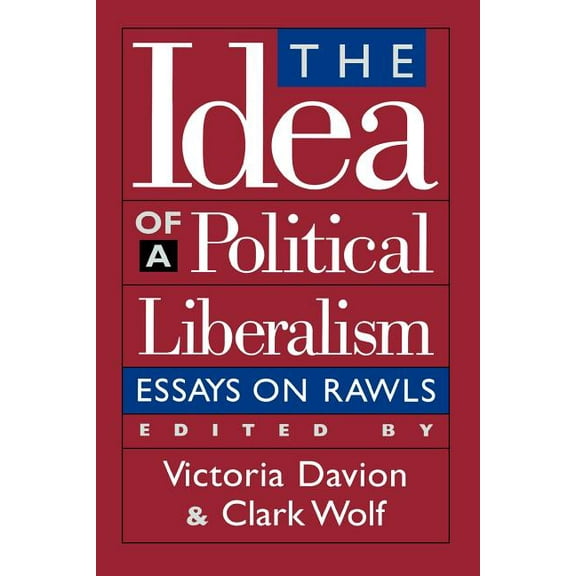 Studies in Social, Political, and Legal The Idea of a Political Liberalism: Essays on Rawls, (Paperback)