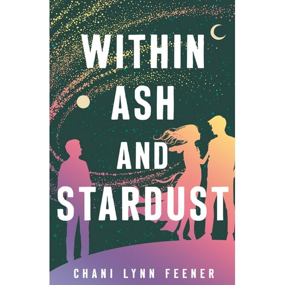 Xenith Trilogy Within Ash and Stardust, Book 3, (Paperback)
