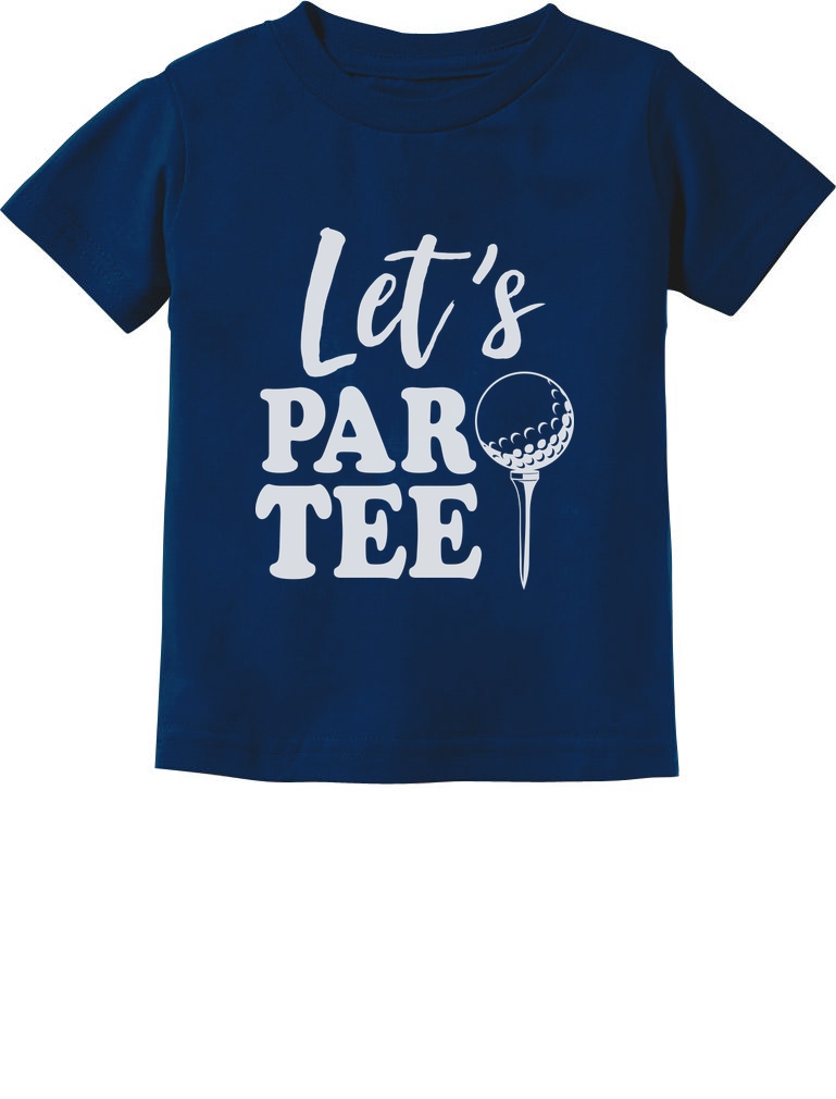 Tstars Let's Partee Funny Gift For Golf Lover Toddler Kids TShirt