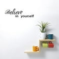 thumbnail image 3 of 1 Sheet PVC Wall Decals Stickers Believe Yourself. Vinyl Motivational Quotes Decal for Living Room Study Area Home Bedroom Kid Room Classroom Decor Office, 3 of 9