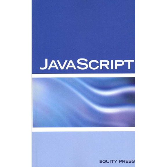 Pre-Owned JavaScript Interview Questions, Answers, and Explanations: JavaScript Certification Review, (Paperback)