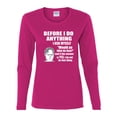 thumbnail image 2 of Wild Bobby, Office Dwight Quote Before I Do Anything, Pop Culture, Women Graphic Long Sleeve Tee, Fuschia, Small, 2 of 4