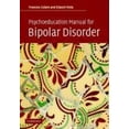 thumbnail image 3 of Psychoeducation Manual for Bipolar Disorder, Francesc Colom, Eduard Vieta Paperback, 3 of 4