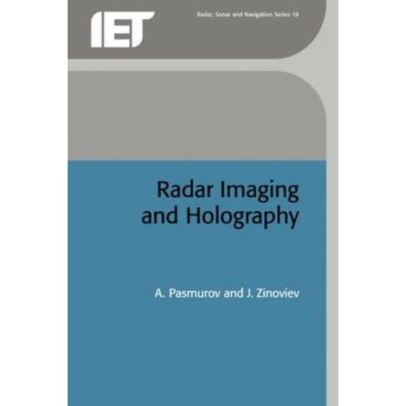 Radar, Sonar and Navigation Radar Imaging and Holography, (Hardcover)