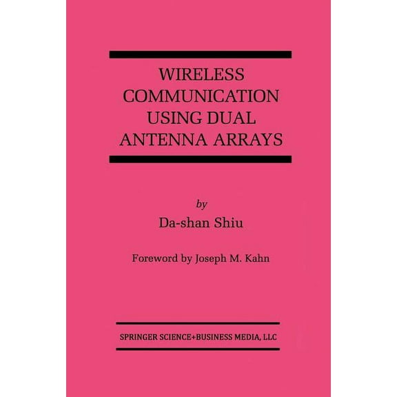 The Springer International Engineering a Wireless Communication Using Dual Antenna Arrays, Book 529, (Paperback)