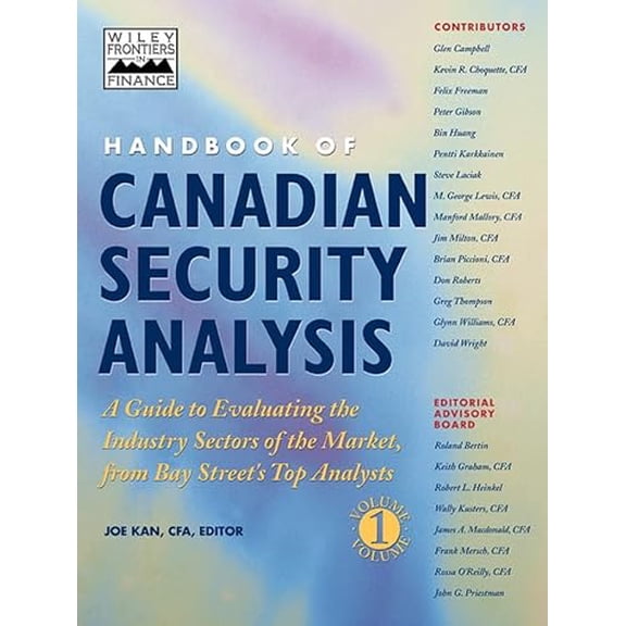 Pre-Owned Handbook of Canadian Security Analysis: A Guide to Evaluating the Industry Sectors of the Market, from Bay Street's Top Analysts, Vol. 1, 9780471641810, 0471641812, Hardcover, First Edition edition