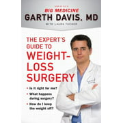 The Expert's Guide to Weight-Loss Surgery: Is It Right for Me? What Happens During Surgery? How Do I Keep the Weight Off?, Used [Paperback]