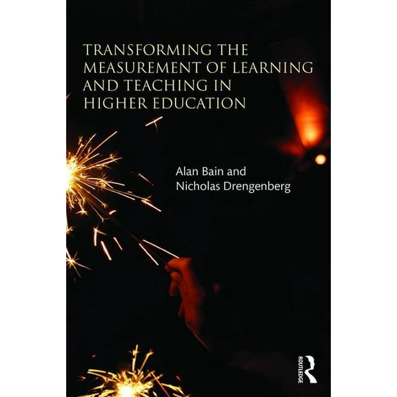 Transforming the Measurement of Learning and Teaching in Higher Education, (Paperback)